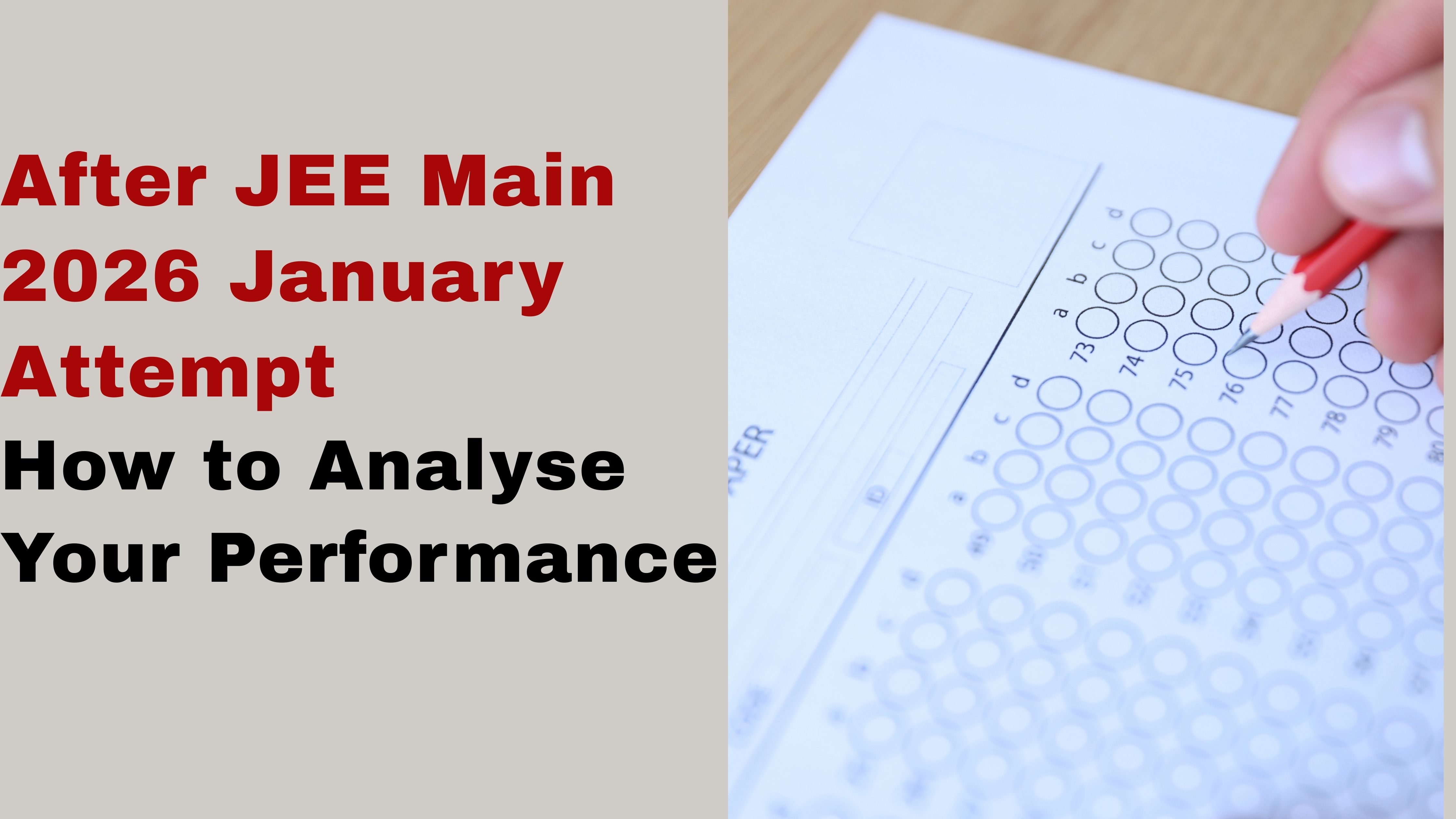 After JEE Main 2026 January Attempt: How to Analyse Your Performance